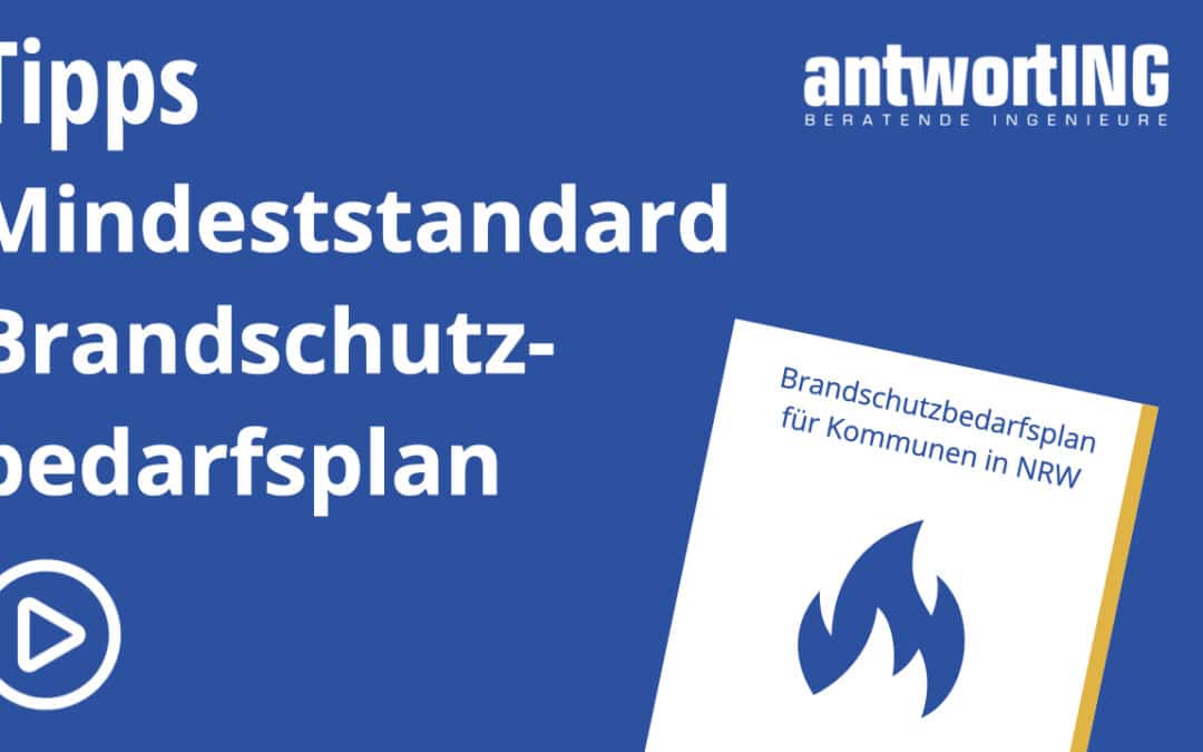 [Video] Kerninhalte der Brandschutzbedarfsplanung in NRW