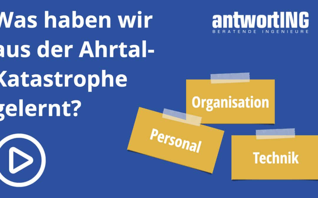 [Video] 13 Planerische Herausforderung die aus der Ahrtal-Katastrophe entstanden sind!